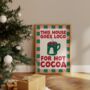 This House Goes Loco For Hot Cocoa | Print, thumbnail 1 of 3