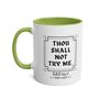 Thou Shall Not Try Me Coffee Mug, thumbnail 5 of 8