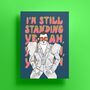 I'm Still Standing Print, thumbnail 1 of 2