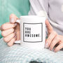'You Are Awesome' Ceramic Mug, thumbnail 1 of 8
