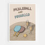 Pickleball And Prosecco Print, thumbnail 8 of 9