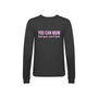 'You Can Mum But You Can't Hide' Ladies Sweatshirt, thumbnail 2 of 4