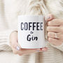 'Coffee Or Gin' Personalised Mug, thumbnail 1 of 1