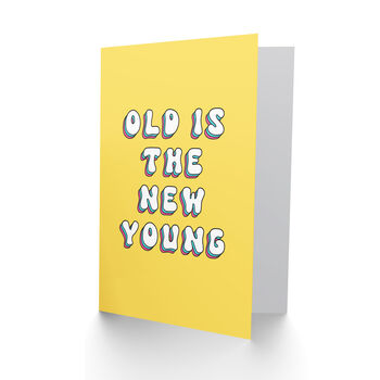 Old New Young Joke Humour Woman Her Birthday Card, 2 of 4