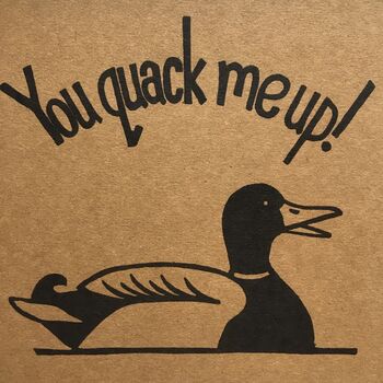 You Quack Me Up Greeting Card, 2 of 3