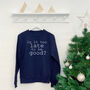 Is It Too Late To Be Good? Christmas Sweatshirt, thumbnail 6 of 6