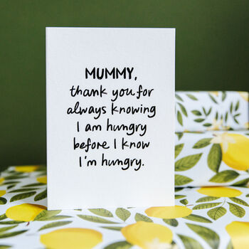 Personalised Funny “Knowing I’m Hungry” Card For Mummy Or Daddy, 6 of 7