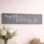 Together Is The Best Place To Be Personalised Sign, thumbnail 1 of 6