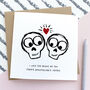 I Love The Bones Of You Anniversary Card, thumbnail 2 of 3