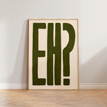 Eh? Bold Typography Wall Art Print, 2 of 11