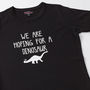 We Are Hoping For A Dinosaur Funny Maternity T Shirt, thumbnail 1 of 3
