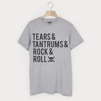 Tears, Tantrums, Rock And Roll Men's Slogan T Shirt, 2 of 3