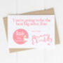 Personalised New Sister Card And Badge, thumbnail 3 of 5