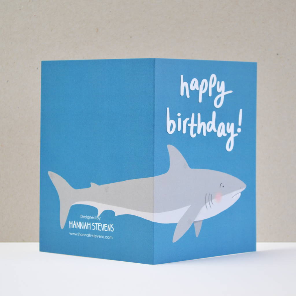 Children's Shark Birthday Card By Hannah Stevens | notonthehighstreet.com