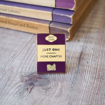 'Just One More Chapter' Enamel Pin, 3 of 5