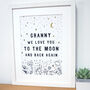 Granny We Love You To The Moon And Back Art Print, thumbnail 2 of 3