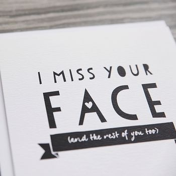 'I Miss Your Face' Friendship And Anniversary Card, 7 of 8