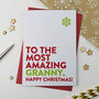 Most Amazing Nanna, Granny, Nan, Nanny Christmas Card, thumbnail 1 of 6