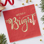 Gold Foiled Merry And Bright Paper Napkins Red And Gold, thumbnail 1 of 3