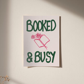 Booked And Busy Funny Book Print, 12 of 12