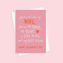 Not Just My Wife Sentimental Valentine's Day Card, thumbnail 1 of 4