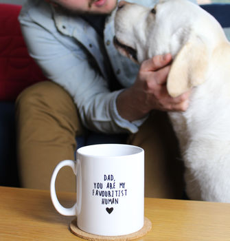 Dad, You Are My Favouritist Human, Personalised Dog Mug, 3 of 11
