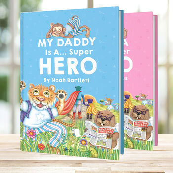 Personalised Daddy Hero Book 'My Daddy Is A… Superhero', 2 of 10