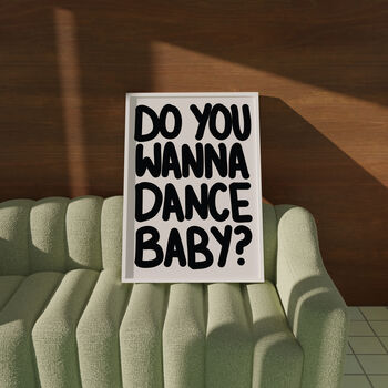 Do You Wanna Dance Baby? | Print | House Music | Music Poster | Wall Art | A5 A4 A3 | Typographic | Wall Decor | Trendy, 9 of 9
