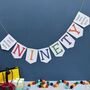 Personalised Ninety Birthday Banner : 90th Birthday Party Decoration, thumbnail 1 of 7