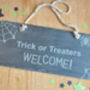 Trick Or Treat Halloween Slate Sign, thumbnail 1 of 4