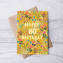 80th Birthday Card For Women, Floral 80th Card, For Her, thumbnail 3 of 4