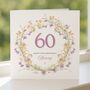 Personalised Floral 60th Birthday Card For Mum Or Aunt, thumbnail 5 of 8