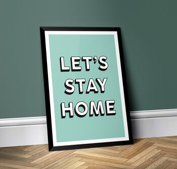 Let's Stay Home Poster Print, 4 of 6