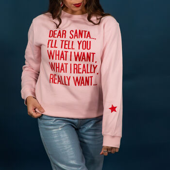I'll Tell You What I Want Christmas Jumper Sweatshirt, 5 of 7