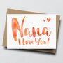 'Nana I Love You' Greeting Card, thumbnail 1 of 2