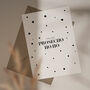 Time For Prosecho Ho Ho Typographic Christmas Card, thumbnail 1 of 2