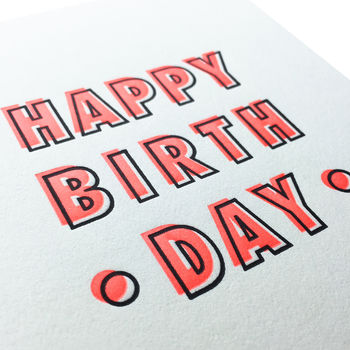 'Happy Birthday' Neon Letterpress Card, 4 of 4