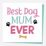 Best Dog Mum Mother's Day Gift Set, thumbnail 4 of 12