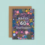 60th Birthday Card For Women, Floral 60th Card, For Her, thumbnail 2 of 2