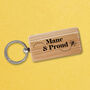 Up North Rectangular Oak Keyring 'Manc And Proud' | Novelty Keyring | House Keys, thumbnail 1 of 2