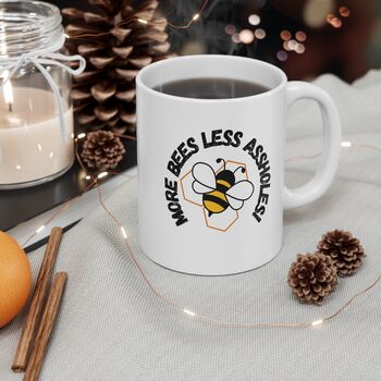 More Bees Less Assholes Coffee Mug, 2 of 2
