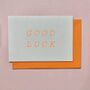 Handprinted Good Luck Orange Card, thumbnail 1 of 2