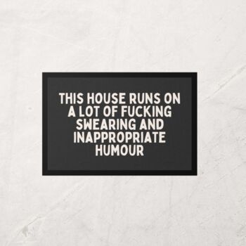 This House Runs On A Lot Of Swearing | Cream And Charcoal | Door Mat, 2 of 2