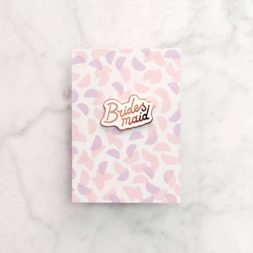'Bridesmaid' Enamel Pin By Alphabet Bags | notonthehighstreet.com