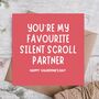 Silent Scroll Partner Funny Valentine’s Day Card, thumbnail 1 of 3