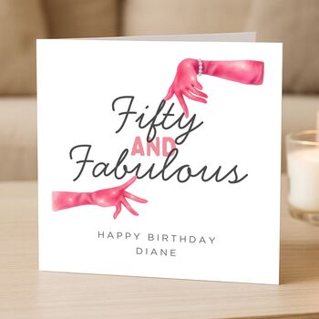 50th Birthday Card For Her, Fifty And Fabulous Funny Custom Card, 2 of 8