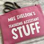 Personalised Teaching Assistant/Teacher Stuff Pouch Bag, thumbnail 2 of 2