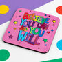Believe You Can And You Will Coaster, thumbnail 2 of 3