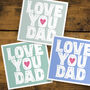Love You Dad Father's Day Card, thumbnail 3 of 4