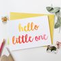 Hello Little One Pink New Baby Card, thumbnail 1 of 3